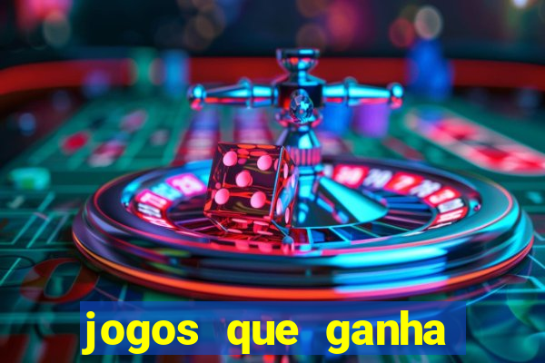 jogos que ganha dinheiro sem depositar